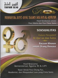 Image of Mengenal Ayat- Ayat Sains dalam Al-Qur'an : Hasil Kolaborasi Antara Para Ulama dan Para Pakar Sains ( Seksualitas ) vol 3
