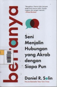 Image of Bertanya : Seni Menjalin Hubungan yang Akrab dengan Siapu Pun