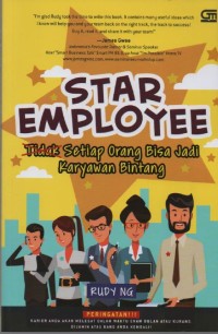 Image of Star Employee : Setiap Orang Bisa Jadi Karyawan Bintang