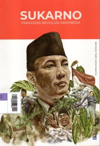 Image of Sukarno : Paradoks Revolusi Indonesia