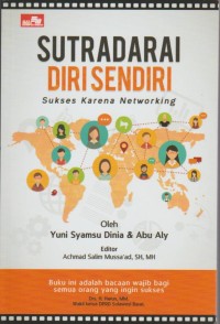 Image of Sutradarai Diri Sendiri : Sukses Karena Networking