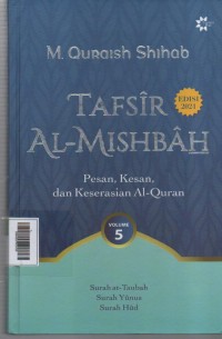 Image of Tafsir Al - Mishbah  Volume 5 ( Surah at-Taubah, Surah Yunus, Surah Hud )