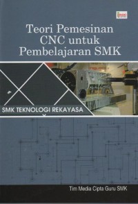 Image of Teori Pemesinan CNC untuk Pembelajaran SMK