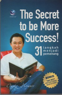Image of The Secret to be More Success! 31 Langkah menjadi Pemenang