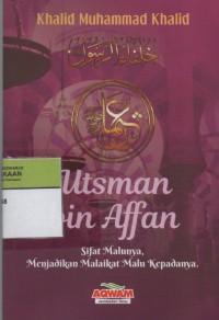 Image of Utsman Bin Affan : Sifat Malunya, Menjadikan Malaikat Malu Kepadanya