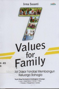 Image of 7 Values for Family : nilai-nilai dasar fondasi membangun keluarga bahagia