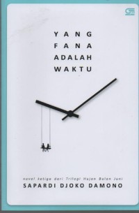 Image of Yang Fana Adalah Waktu